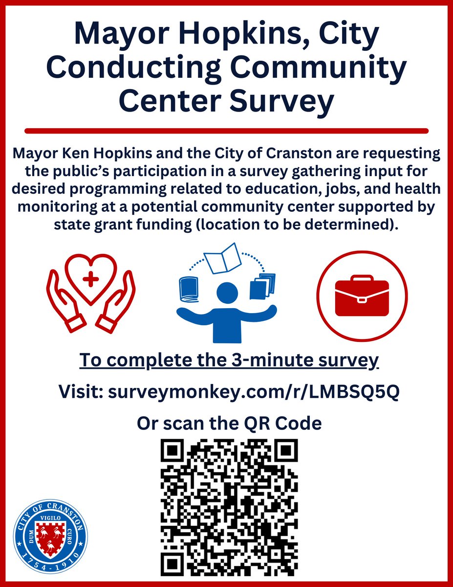 The City of Cranston is gathering input for desired programming related to education, jobs, and health monitoring at a potential community center supported by state grant funding (location to be determined). Complete the brief at: surveymonkey.com/r/LMBSQ5Q Or scan QR code in image.