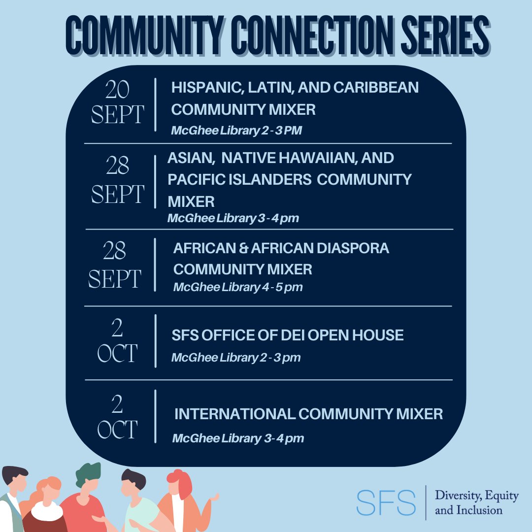 The SFS DEI Office is hosting a Community Connection series in the following weeks! We hope that you can join us