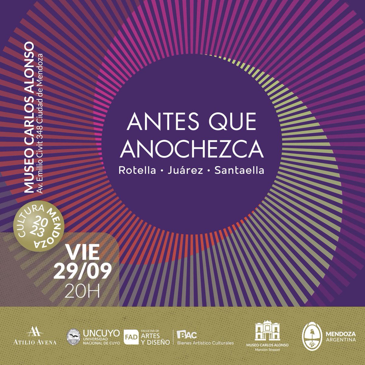 Cultura_Mza's tweet photo. Inauguración de la muestra 👉 "Antes que anochezca" en el Museo Alonso

📆Viernes 29 de septiembre - 20h

🍷Degustaremos vinos de Bodega Atilio Avena

😁Entrada libre y gratuita
La muestra cuenta con acceso para personas con movilidad reducida

📍 Av. Emilio Civit 348 https://t.co/ZWXYbaRWjj