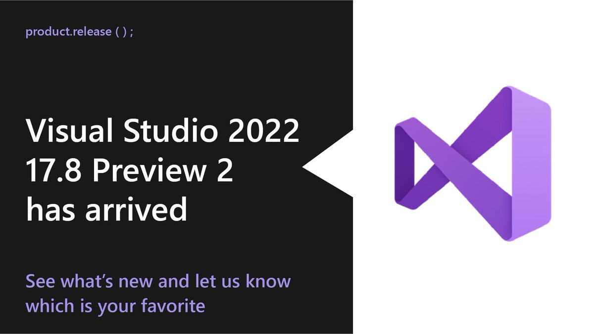 VisualStudio's tweet image. Visual Studio 2022 17.8 Preview 2: 

⚡ Boost productivity
🔋 Supercharge debugging
🎮 Level up C++ and game dev

Browse the newest enhancements: msft.it/60139iUr1 #VisualStudio2022