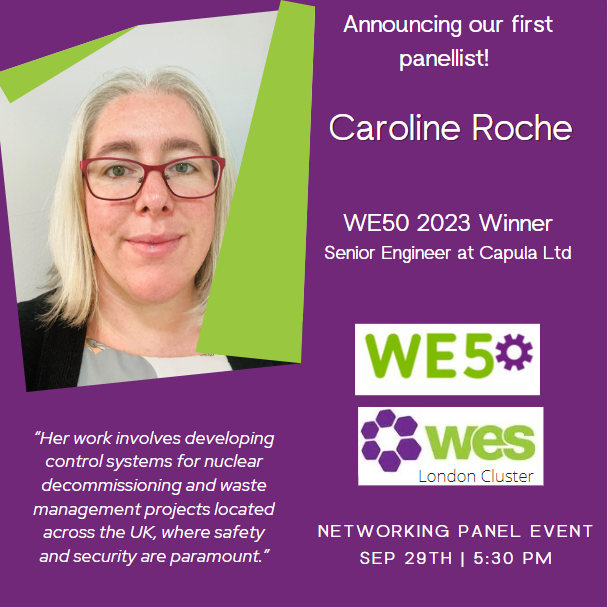 Our first WE50 panelist is Caroline Roche!

Caroline is a Lead Engineer, who has been working in the Nuclear Industry for over a decade. She is also an active STEM Ambassador and mentor.

Details and sign up here:
 lnkd.in/eCV3-KHK
Looking forward to seeing you there!