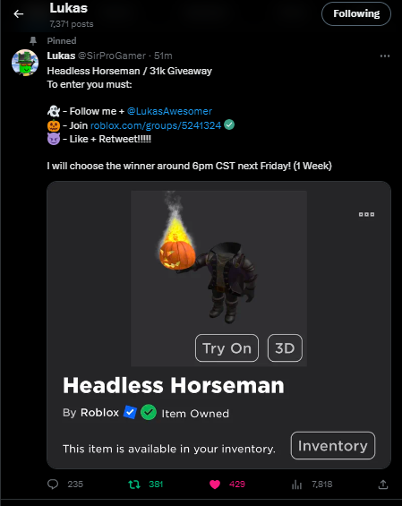 iq_alis's tweet photo. @SirProGamer @LukasAwesomer Done all the bonus entries i've been tryna get headless for years now and entered alot of giveaways last year too but won none i really hope that my luck works here and i win W you for doin this keep it up frfr

Username: TPrxs https://t.co/KjruK3uMte