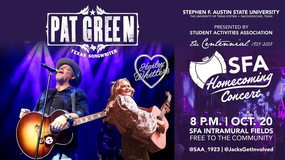 Mark your calendars for Oct. 20 because we're bringing you a centennial-sized night of toe-tappin' tunes and unforgettable memories! Two incredible musicians, Pat Green and Hailey Whitters, are gearing up to co-headline our annual Homecoming concert at the SFA Intramural Fields.