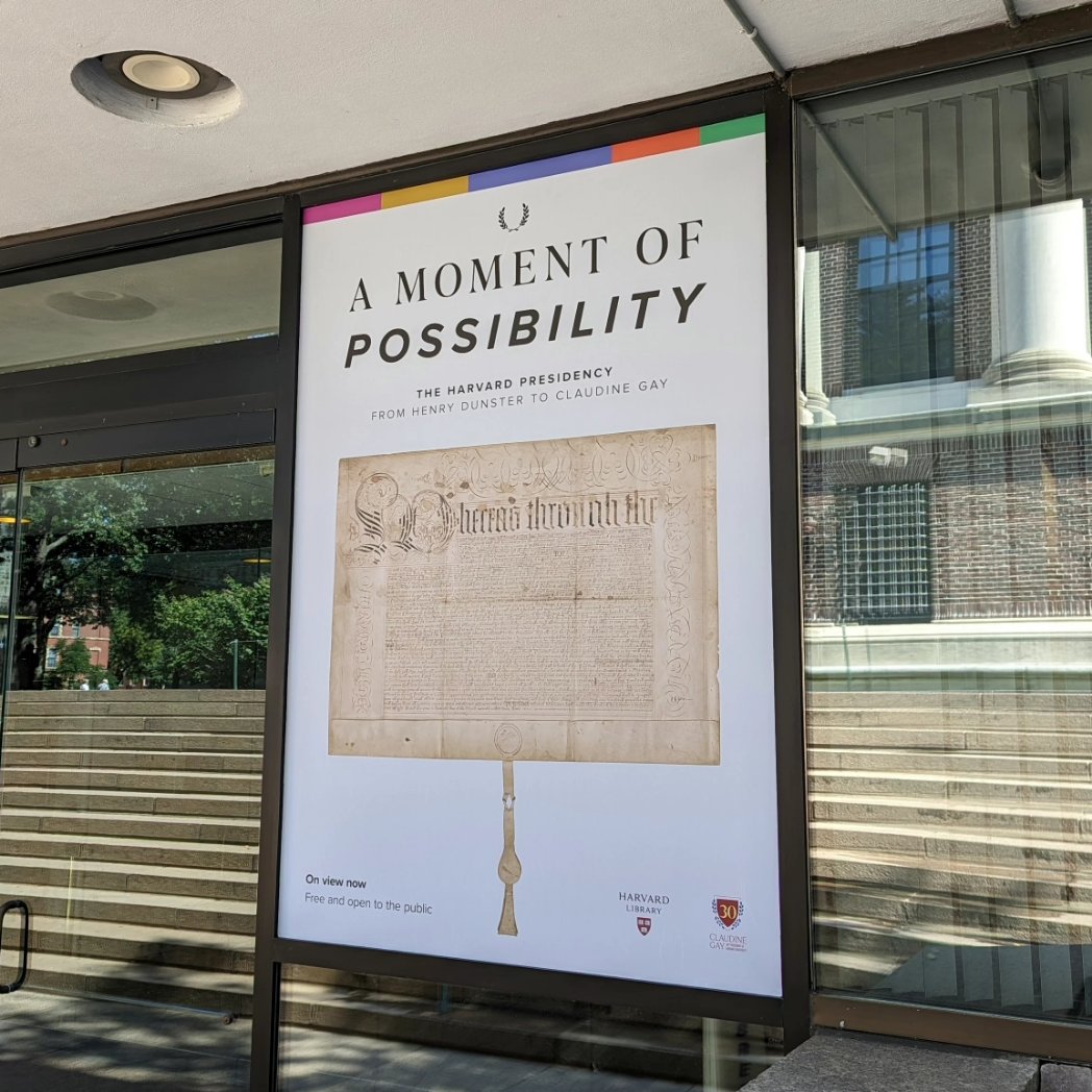 HarvardArchives's tweet photo. Now open! Come visit Pusey Library to see our new exhibition "A Moment of Possibility: The Harvard Presidency from Henry Dunster to Claudine Gay." Free and open to the public. On view through Spring 2024. @HarvardLibrary https://t.co/CMXXrA5TZ4