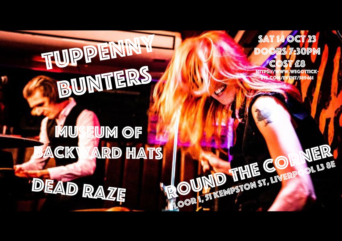 Our next gig, 

at Round the Corner Liverpool on Saturday 14th October

With Tuppenny Bunters and Dead Raze

Doors 7:30pm Cost £8 Cash/Card on door or online from: wegottickets.com/event/589461