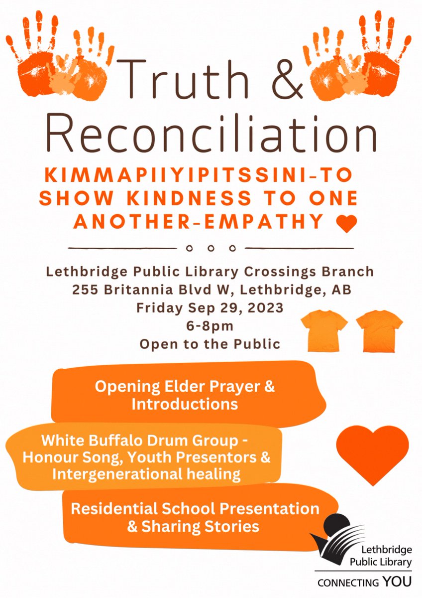 Join Lethbridge Public Library for our Truth and Reconciliation event on September 29th from 6:00 - 8:00pm at the Crossings Branch.