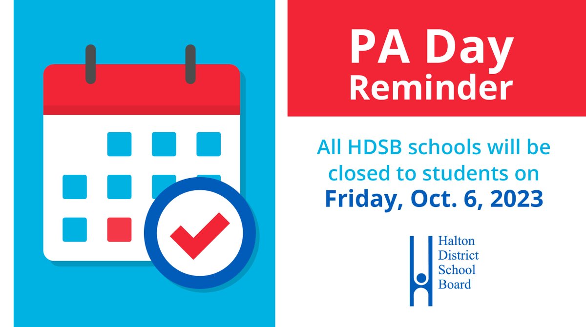 REMINDER: Friday, Oct. 6 is a PA Day for elementary and secondary students. #HDSB schools will be closed to students.