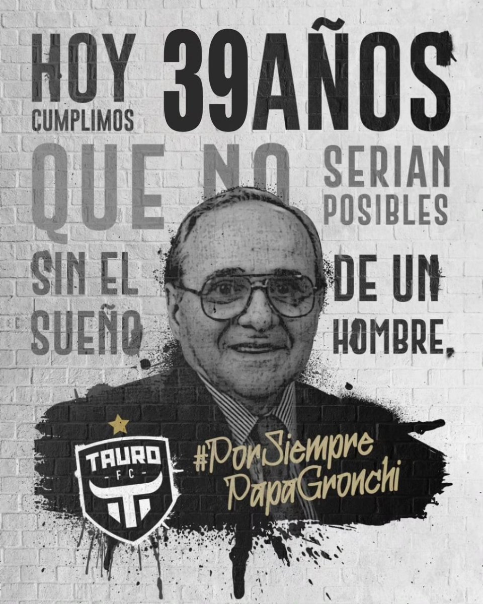 TauroFC's tweet photo. Nunca olvidaremos tu legado Papá Gronchi ⚽️🖤 gracias eternas por tu visión de formar nuestro Club.

¡🎉3️⃣9️⃣ AÑOS y seguimos haciendo historia 🇵🇦🏆! https://t.co/VxWHgsiPXU
