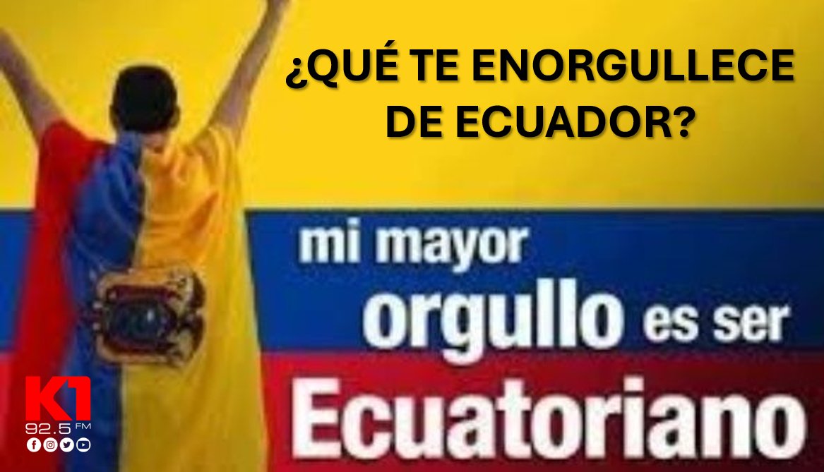 RadioK1Ec's tweet photo. Gastronomía, Paisajes, Cultura, Tradiciones, Deportistas, Producción, Gente ilustre, etc... 
¿Por qué te sientes orgulloso del Ecuador? 🇪🇨🥰 #DíaDelOrgulloEcuatoriano https://t.co/bct8DynfTM