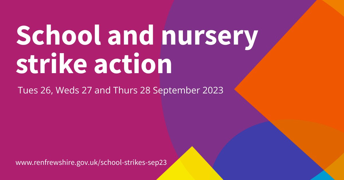Update: All Renfrewshire schools and most nurseries will remain closed on Tues 26, Weds 27 and Thurs 28 September due to planned strike action.

More info: renfrewshire.gov.uk/school-strikes…