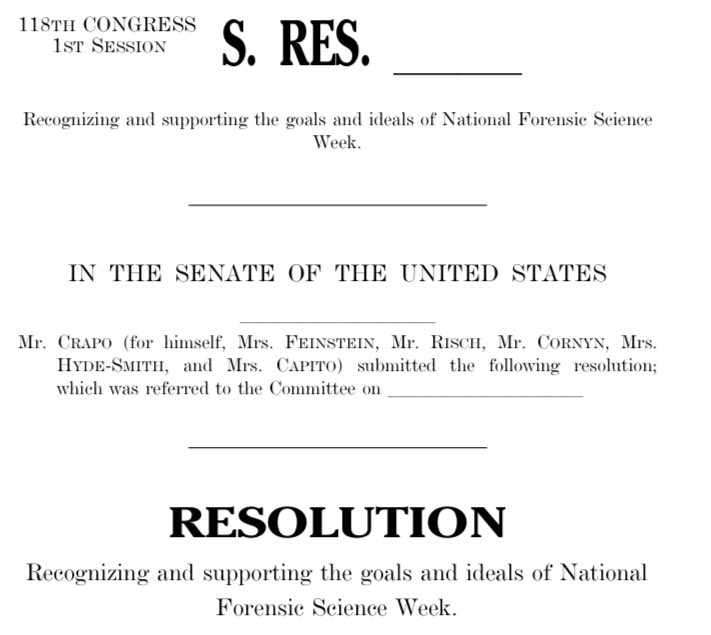Thanks <a href="/MikeCrapo/">Senator Mike Crapo</a> <a href="/SenatorRisch/">Jim Risch</a> <a href="/SenFeinstein/">Senator Dianne Feinstein</a> <a href="/JohnCornyn/">Senator John Cornyn</a> <a href="/MooreCapitoWV/">Moore Capito</a> <a href="/SenAlexPadilla/">Senator Alex Padilla</a> <a href="/SenBlumenthal/">Richard Blumenthal</a> <a href="/SenWhitehouse/">Sheldon Whitehouse</a> <a href="/SenHydeSmith/">U.S. Senator Cindy Hyde-Smith</a> for recognizing #NationalForensicScienceWeek w/ a Senate Resolution crapo.senate.gov/imo/media/doc/… We appreciate each of you working to advance forensics!