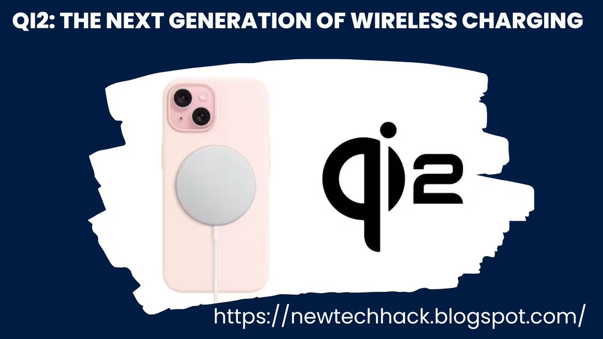 newtechhack.blogspot.com/2023/09/Qi2-Ch…
#fastcharging #Qi2 #wirelesscharger #iPhone15 #mobilephones #NewsUpdate #newtechnology #TechUniverse #technology #mobiletechnology