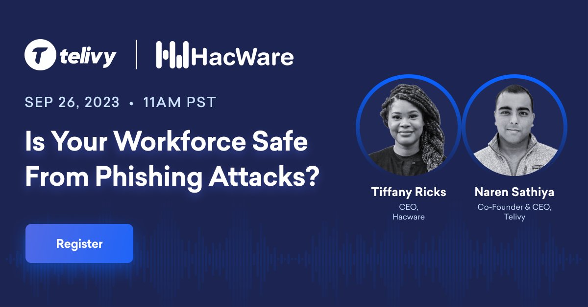 TelivySecure's tweet photo. Is Your Workforce Safe From Phishing Attacks? RSVP For Hacware-Telivy Webinar Next Tuesday! https://t.co/NuScAiGlRj @Hacware1 @TiffanyRicks @sathiya_naren #CyberSecurity #webinar #it #Security #MSP https://t.co/k7Zhq5cSNZ