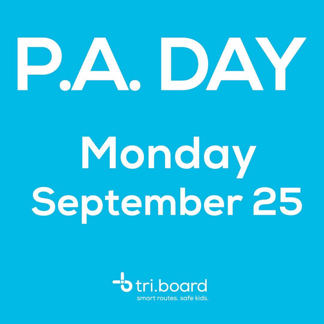Monday Sept 25 is a PA day. Buses will resume their schedules on Tuesday