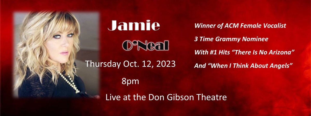 TheDonGibson's tweet photo. Coming up Thursday October 12 LIVE at the Don Gibson Theatre we have Jamie O'Neal. Don't miss this Platinum-selling country singer and hit song writer with her #1 hits "There Is No Arizona" and "When I Think About Angels" https://t.co/LqTbMGQnFH
