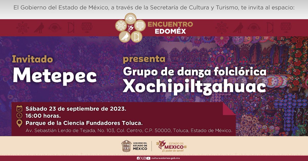 ¡Últimos días de #Metepec en #EncuentroEdoMéx! Este sábado 23 de septiembre, a las 16:00 horas 🕓 tienes una cita en la actividad cultural con el grupo de danza folclórica Xochipiltzhuac. ¡Te esperamos en el #ParqueDeLaCienciaFundadores! #ElPoderDeServir #TurismoEdoMéx