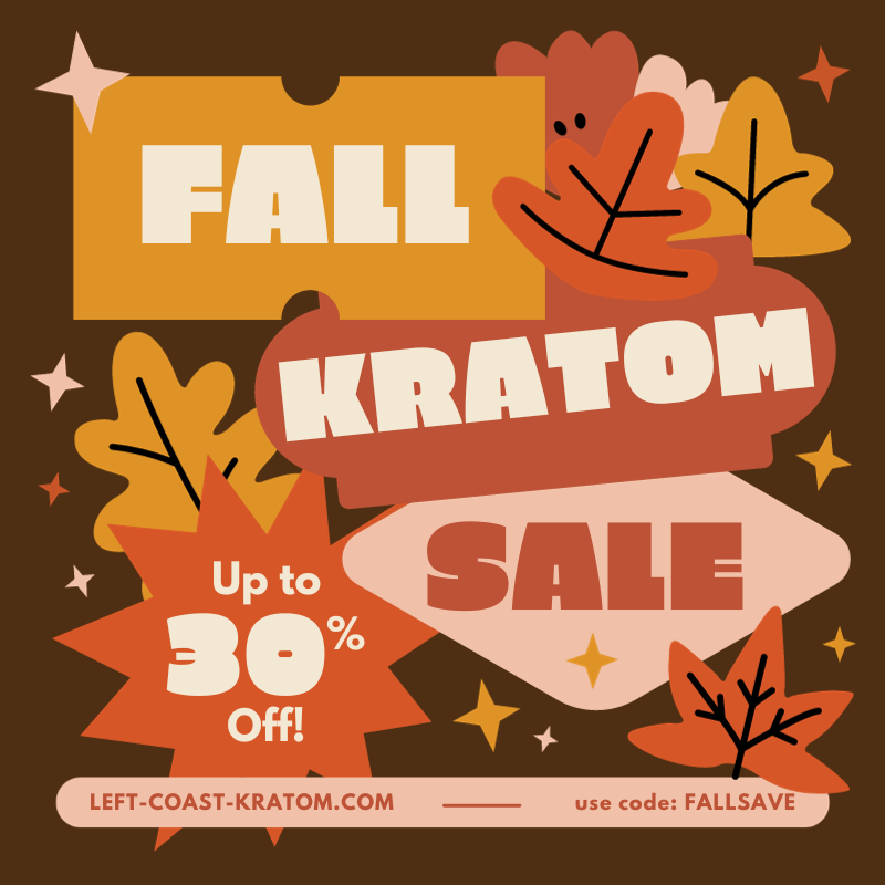 leftcoastkratom's tweet photo. Fresh Fall Deals at Left Coast Kratom! 

This weekend, GET 15% OFF your entire order with coupon code 'FALLSAVE'! 

And don't forget, free same day shipping and other on-site discounts make for even more savings! 

https://t.co/cK4IuLuZN5 https://t.co/MhlfvnBeAx