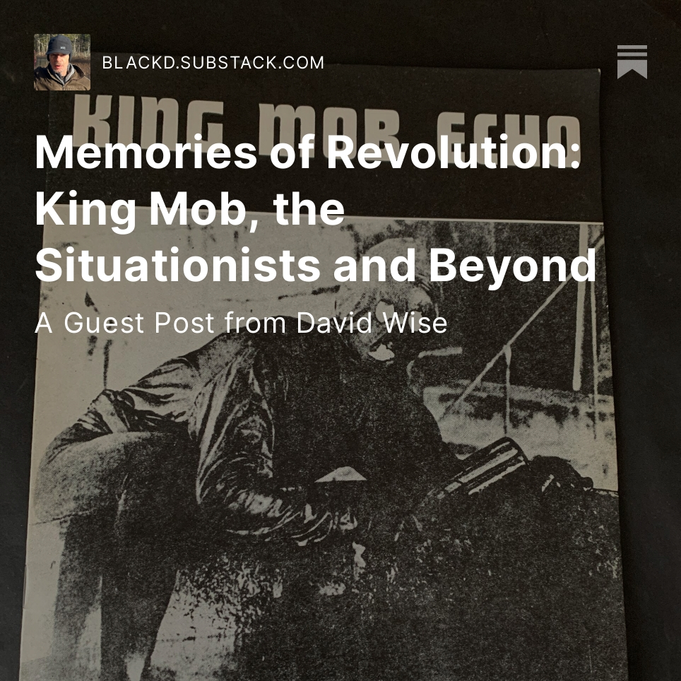 BarbarismOf's tweet photo. Memories of Revolution: King Mob, the #Situationists and Beyond, by @BarbarismOf https://t.co/WGLJhDgSYP https://t.co/3aO6dB52pQ