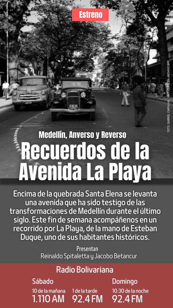 La Playa, donde habitaron las élites de Medellín; la de Bellas Artes y el Teatro Junín; la de los bustos de personajes históricos; la de los edificios de apartamentos y las ceibas... echá memoria con nosotros en "Medellín Anverso y Reverso", por Radio Bolivariana, la máxima nota.