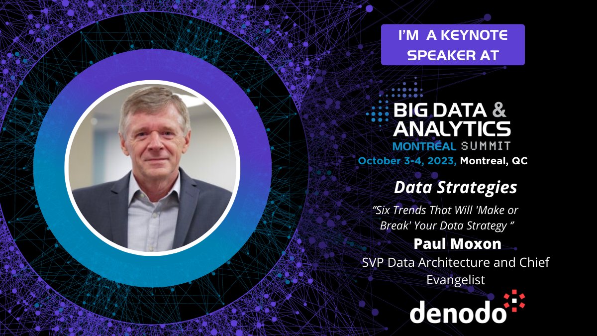 📢 Exciting news! 

We are thrilled to announce that Paul Moxon, SVP Data Architecture and Chief Evangelist at Denodo, will be a featured expert speaker at the upcoming Big Data &amp; Analytics Montreal Summit this October! 

Register> hubs.li/Q021L1x40

#BigDataMontrealSummit