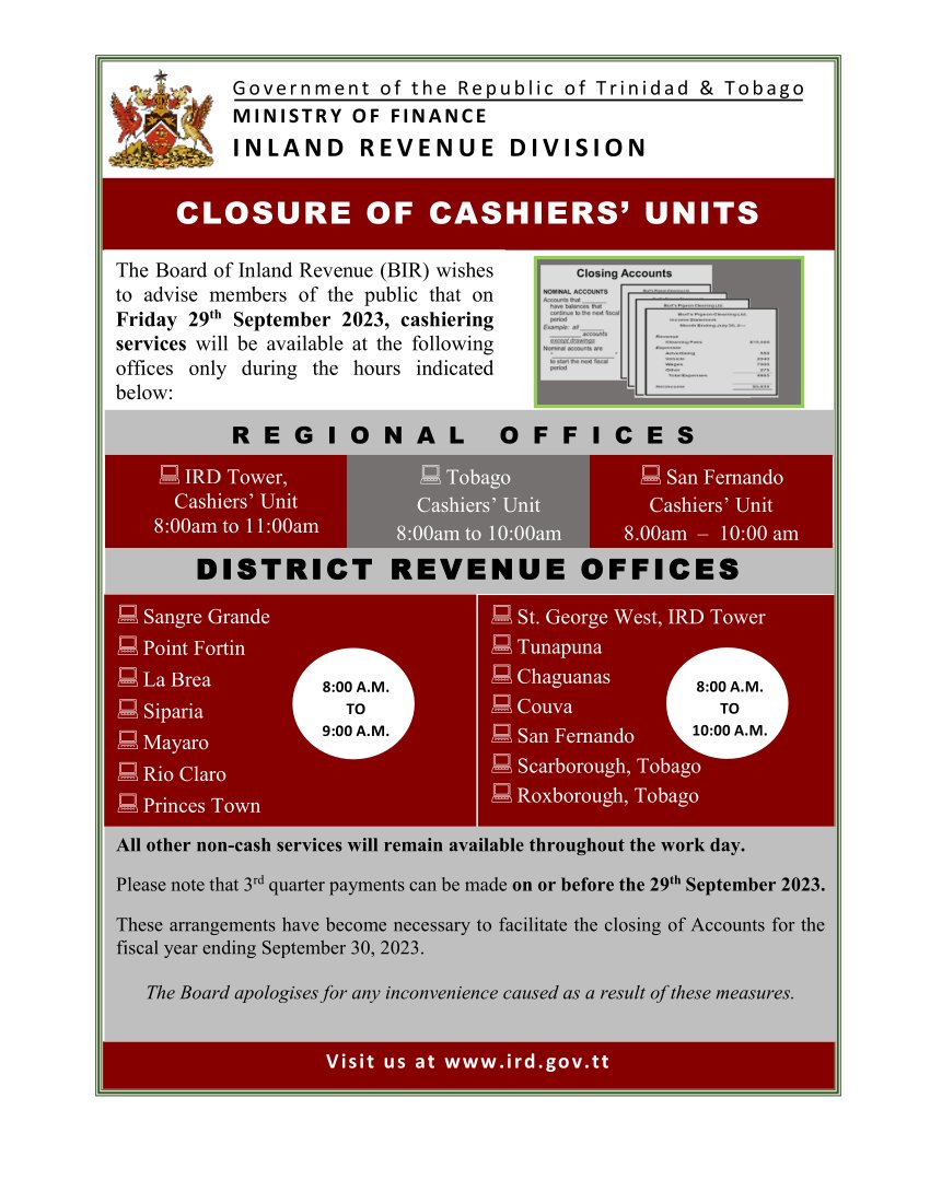 MoFTT's tweet photo. CLOSURE OF CASHIERING SERVICES

The Board of Inland Revenue (BIR) wishes to advise members of the public that on Friday 29th September 2023, cashiering services will be available at the following offices only during the hours indicated below. 

Website: https://t.co/5RM0stbeIH https://t.co/A34md5pjNb