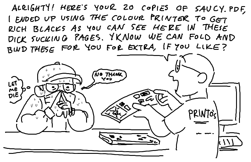 actual photo of me getting nsfw zines printed at the local print shop 🫠 (I was mortified but I did appreciate he wasn't judgy) 