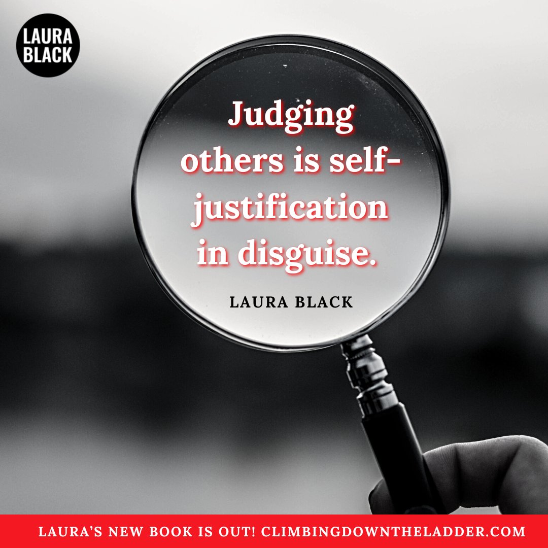 WomanAging's tweet photo. “Judging others is self-justification in disguise.“ - Laura Black

For more quotes by Laura, pick up her latest book: “Climbing Down the Ladder”! Link in graphic. 📍 https://t.co/GY1RhA1SIr