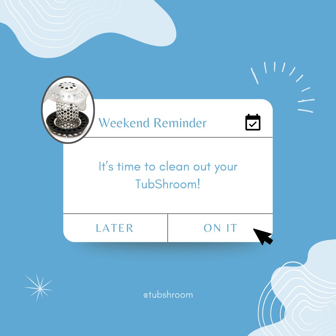 Before getting started on that weekend fun, check to see if you need to clean your 'Shrooms!