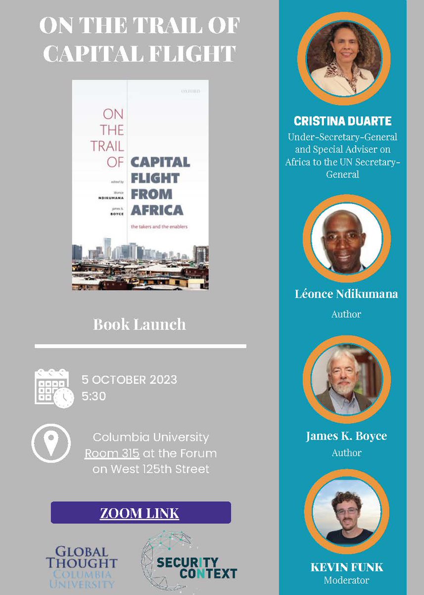 Launching our book 'On The Trail of Capital Flight from Africa: The Takers and the Enablers' (Ndikumana and Boyce, Eds.)  @Columbia  University, Oct. 5th 4:30pm EST. Hybrid - see zoom link on the poster. Contributors: @AdamAboobaker @CarmenNaidoo @nickshaxson  Ayogu, Merkaert.