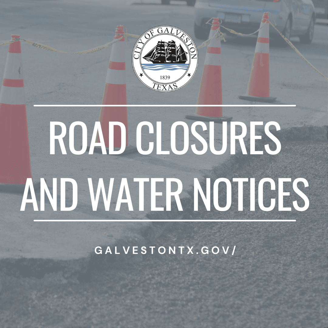 Looking for notices about street or water line work in your neighborhood? The City publishes all upcoming street and water line work every week at galvestontx.gov/upcomingclosur… - or by clicking the icon from the city's homepage