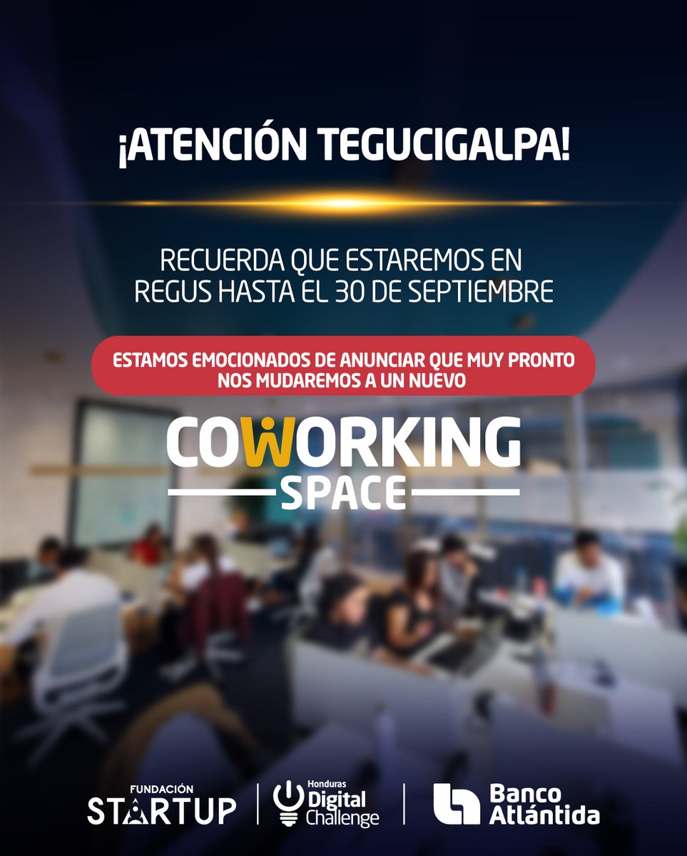 Les recordamos que estaremos en Regus Tegucigalpa hasta el 30 de septiembre. Estamos emocionados de empezar un nuevo capítulo en un nuevo #CoworkingSpace, ¡Mantente atento a nuestras actualizaciones para la gran inauguración! 🏢✨ #Startup #HondurasDigitalChallenge