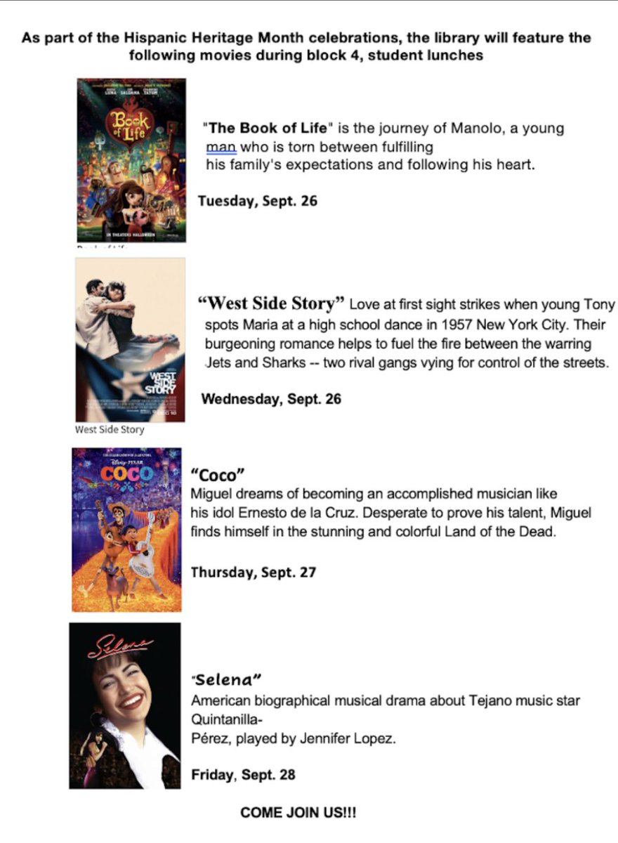 As part of the Hispanic Heritage month celebration: our library media center will be playing the following movies during our students lunches, come and join us!