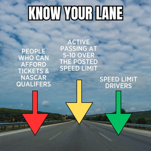 Don't know who needs to hear this but... #knowyourlane