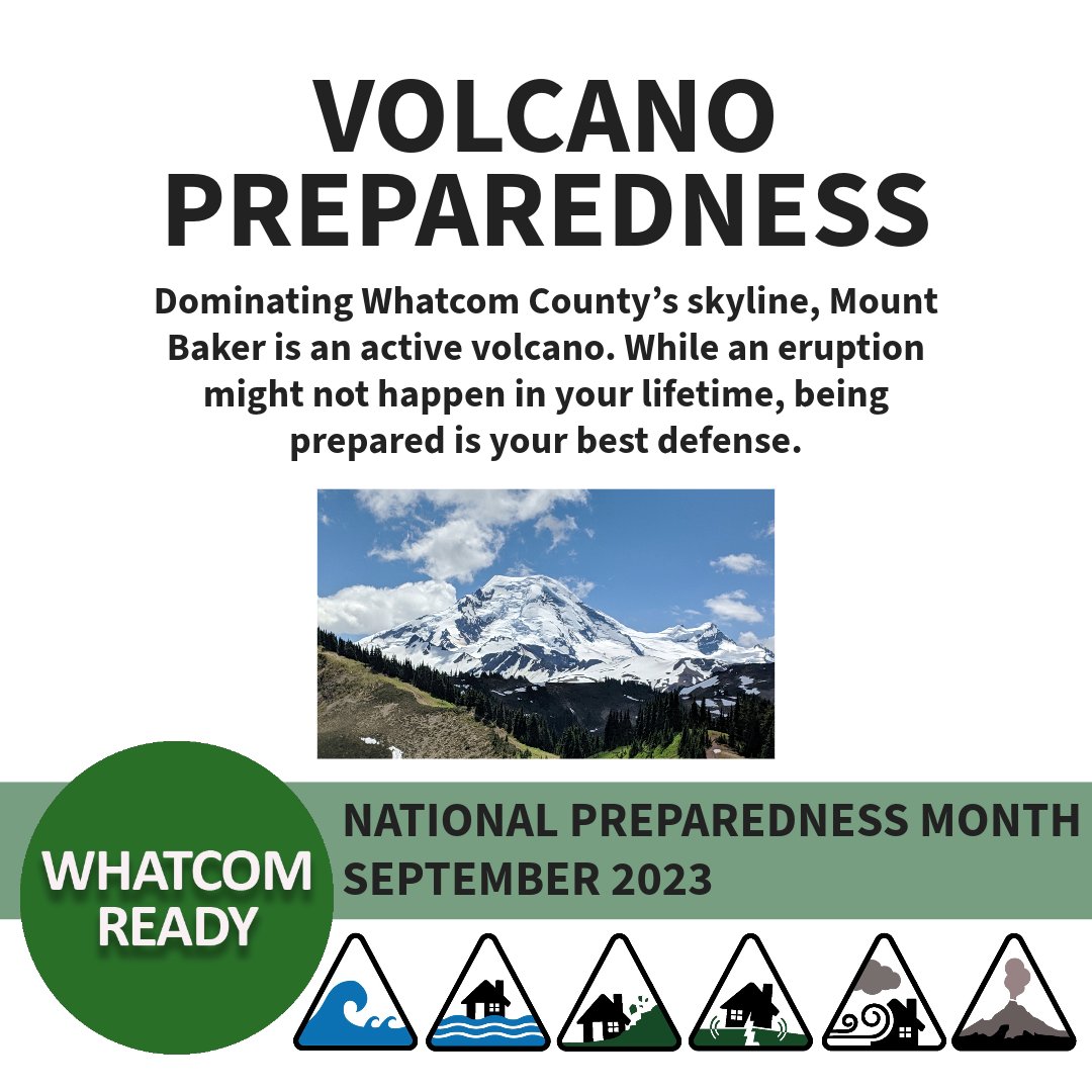 WhatcomREADY's tweet image. September is National Preparedness Month.
Tip #7: While Mt. Baker is iconic and beautiful, it&apos;s also an active volcano. For info on how to be prepared for an eruption, visit the @whatcomsheriff Division of Emergency Management volcano hazard page here: whatcomcounty.us/2030/Volcano