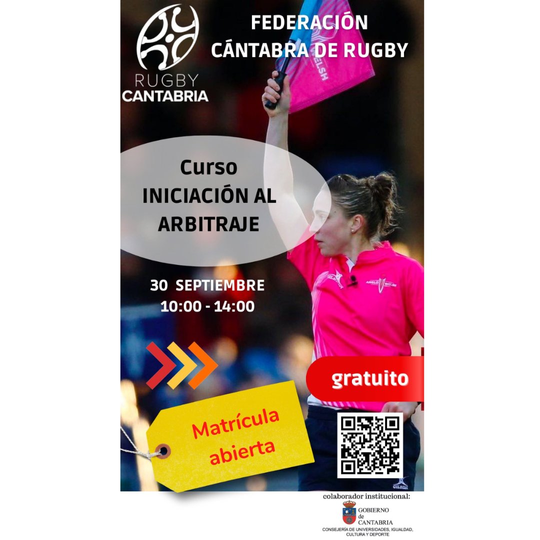 rugbycantabria (@rugbycantabria1) on Twitter photo El próximo sábado 30/09 ,se impartirá por parte del Comité Cántabro de Árbitros un curso de iniciación al arbitraje con prácticas,apto para jugadores/as,técnicos y toda persona que así lo desee
Para apuntarse sólo tienes que escribir al correo
secretaria@rugbycantabria.com El próximo sábado 30/09 ,se impartirá por parte del Comité Cántabro de Árbitros un curso de iniciación al arbitraje con prácticas,apto para jugadores/as,técnicos y toda persona que así lo desee
Para apuntarse sólo tienes que escribir al correo
secretaria@rugbycantabria.com