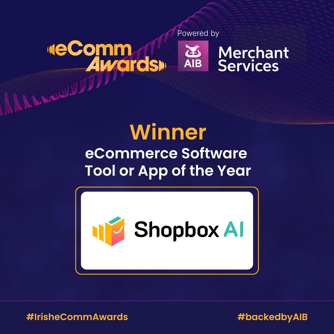 Congratulations to <a href="/ShopboxAI/">Shopbox AI</a>, the winner of the eCommerce Software Tool or App of the Year Award at the Irish eCommerce Awards 2023, powered by AIB Merchant Services. 🏆

Congratulations to all the team on your success! 🌟

#IrisheCommAwards #backedbyAIB
