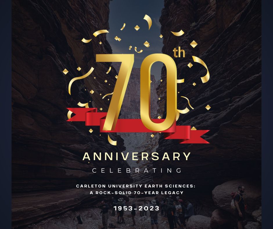 We are excited to see everyone tomorrow night to celebrate a rock-solid 70-year legacy at Carleton University Earth Sciences! 

#anniversarycelebration #earthscience #70yearsold #happybirthday #carletonuniversity