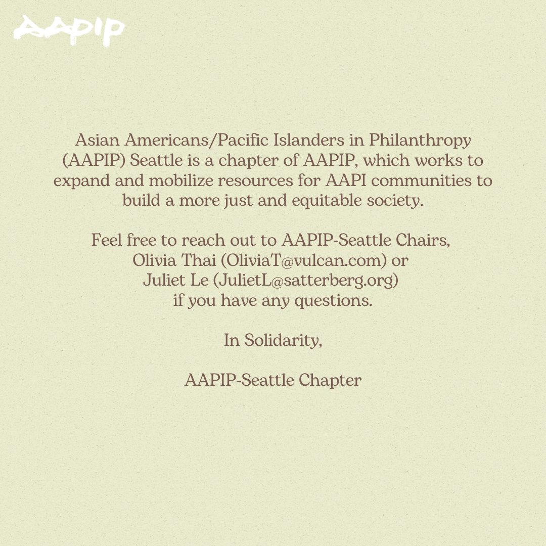 Asian Americans/Pacific Islanders in Philanthropy (AAPIP) Seattle Chapter calls on philanthropy in Seattle and PNW region to stand in solidarity with <a href="/winglukemuseum/">Wing Luke Museum</a>  and commit to protecting Asian American, Native Hawaiian, and Pacific Islander communities, culture, and history.