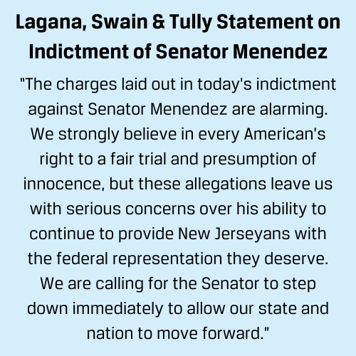 Today, Senator Lagana, Assemblywoman Swain, and Assemblyman Tully released the following statement on the indictment of Senator Menendez: