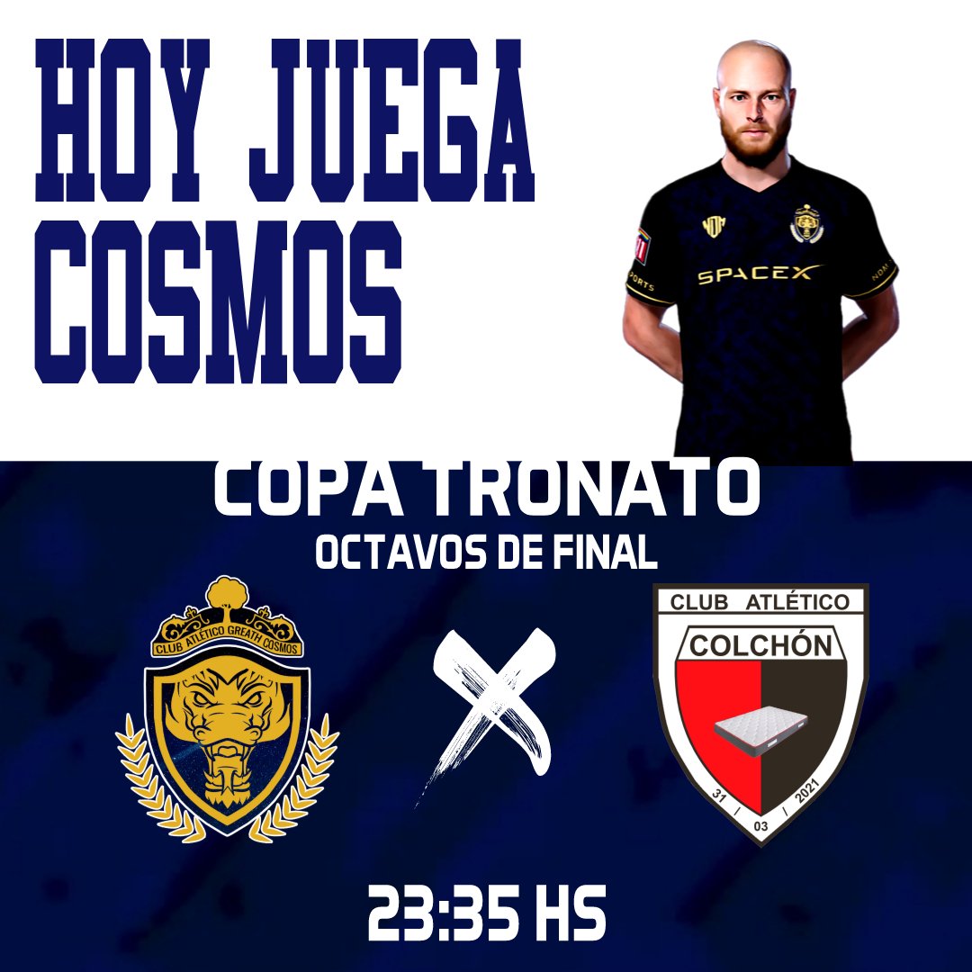 COSMIC MATCHDAY 💥

Hoy volvemos a la #CopaTronato en esta Temporada 7 de <a href="/LaLiga21Of/">La Liga 21</a> enfrentándonos al <a href="/Ccolchon10/">Club Atlético Colchón 🌟</a> en los Octavos de Final. El encuentro iniciará a las 23:35hs (🇦🇷).

#VamosCosmos 🖤