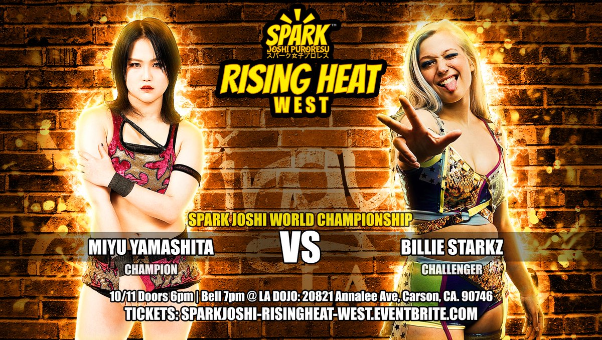 Match Announced:
Miyu Yamashita (@miyu_tjp) defends the Spark Joshi World title against Xtinguish founder Billie Starkz (@BillieStarkz) at Rising Heat West!
(10/11 - Doors 6p, bell 7p)

Tickets:
…kjoshi-risingheat-west.eventbrite.com

#wrestling #womenwrestling #joshi #SparkJoshi #prowrestling
