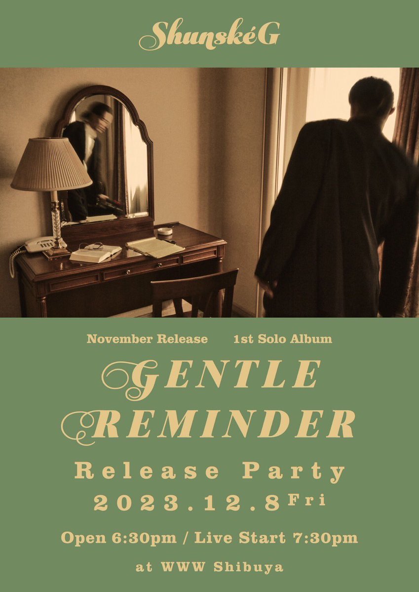 12/8(金)
Shunské G 1st Solo Album 
"Gentle Reminder" Release Party
<a href="/WWW_shibuya/">WWW / WWW X</a> 

Open 6:30pm / Live Start 7:30pm

eplusにて本日チケット発売開始！！
🎫　
eplus.jp/shunskeg/