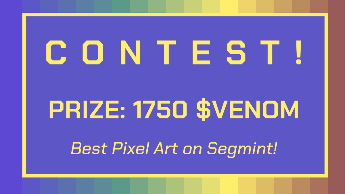 segmintapp's tweet photo. Contest! the best pixel art on Segmint!

Do you have a talent for pixel art? Do you want to win 1000 VENOM? Then this contest is for you!

🖌 The rules are simple
• Create your unique pixel art on Segmint
• Send a screenshot with the hashtag #SegmintPixelArt in the replies to this post
• Subscribe to our account and repost this post to participate

🏆 Prizes
1st place: 1000 $VENOM
2nd place: 500 $VENOM
3rd place: 250 $VENOM

📅 Deadlines
23.09.23 to 1.10.23

👁 Contest judge 
@Glazlk - a professional in the art world who will rate your creative masterpieces.
✨Creativity, originality will be evaluated.

Participate, create, and may the best pixel artist win! 🚀🎉
#Segmint #PixelArt #SegmintPixelArt #VenomART #VenomTestnet #VenomNetwork
