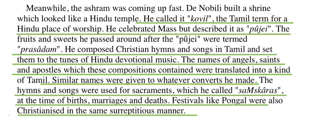 SagasofBharat's tweet photo. 1. De nobili built a shrine that looked like a HINDU TEMPLE. He called it Kovil (Hindu temple in Tamil)
2. His sunday Mass was called Pujei
3. Fruit distributed in the mass was called prasadam
4. Christian hymns became Hindu devotional songs 
5. Angels n saints got tamil names
6. Sacraments were called samskara
7. Hindu festival pongal got christianised