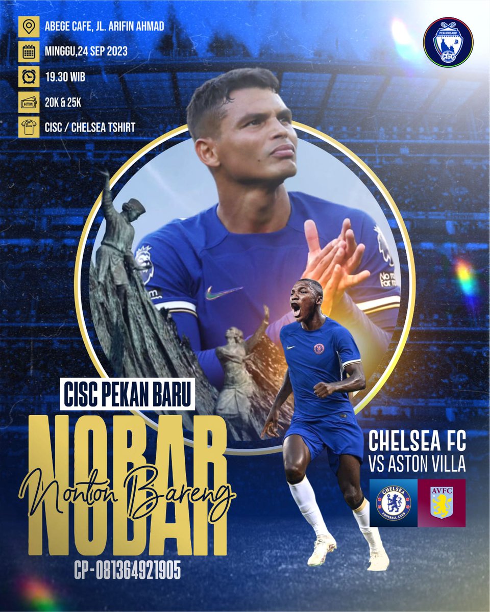 #NobarNyaCISCPekanbaru

⚽: CHELSEA v. Aston villa
🏢: Abege Cafe, Jl. Arifin Ahmad
📆: Minggu, september 24
⏰: 19:30 Wib
☎: 081364921905
💰: 20k &amp; 25k
👕: CISC / CHELSEA Tshirt

#NobarNyaCISCPekanbaru #CISCPKU