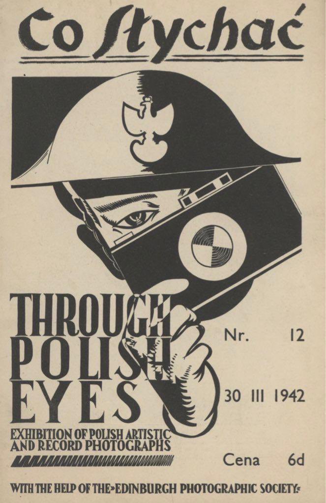 ‘Through Polish Eyes’ - poster for an exhibition of around 400 Polish artistic & record photographs, many of which depicted the lives of the Polish armed forces in Britain, held in Edinburgh in 1942.