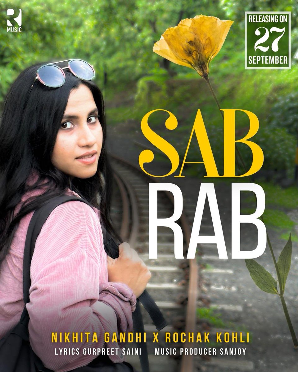 A melody that will tug at your heartstrings. 'SAB RAB' - Out on 27/09/2023. 🎶💕 #SabRab #NewSongAlert #LoveSong @NikhitaGandhi × @RochakTweets #RMusicLabel @sanjoyd @gautidihatti @semicolonfilms @Ingrooves