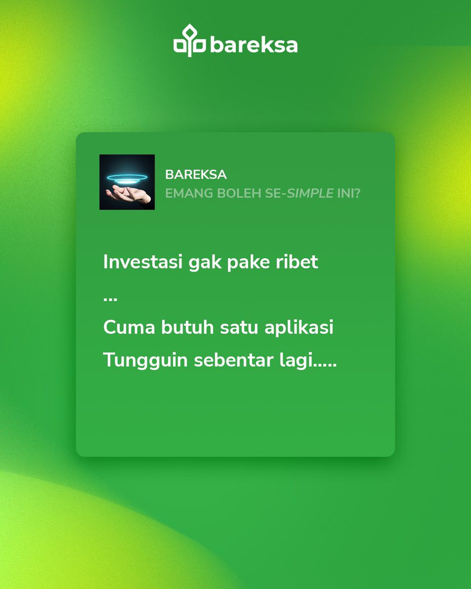 bareksa's tweet photo. Pengalaman investasimu makin simpel dan ga pake ribet. Tungguin sebentar lagi ya🤫
#investasi #reksadana #bareksa #tipsinvestasi #amanpastibisa https://t.co/MS8KexrygD