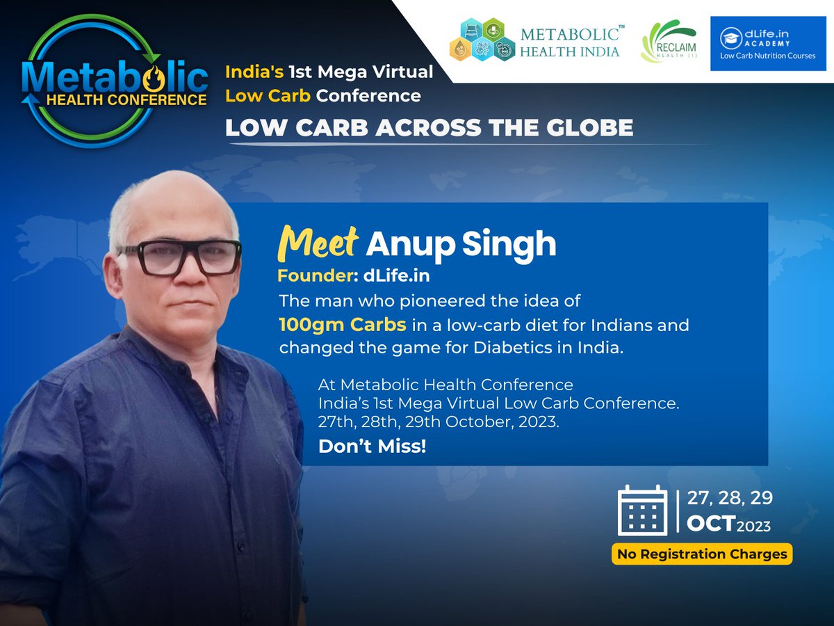 Meet Anup Singh <a href="/dlifein/">Anup Singh - Founder CEO dLife Healthcare Pvt Ltd</a> founder
The pioneer of Low Carb in India.

The co-organizer of:
Metabolic Health Conference
India’s 1st Mega Virtual Low Carb Conference
27th, 28th, &amp; 29th Oct 2023

Low-Carb Across the Globe

Registration Fees: Zero
Watch in the comfort of your home.