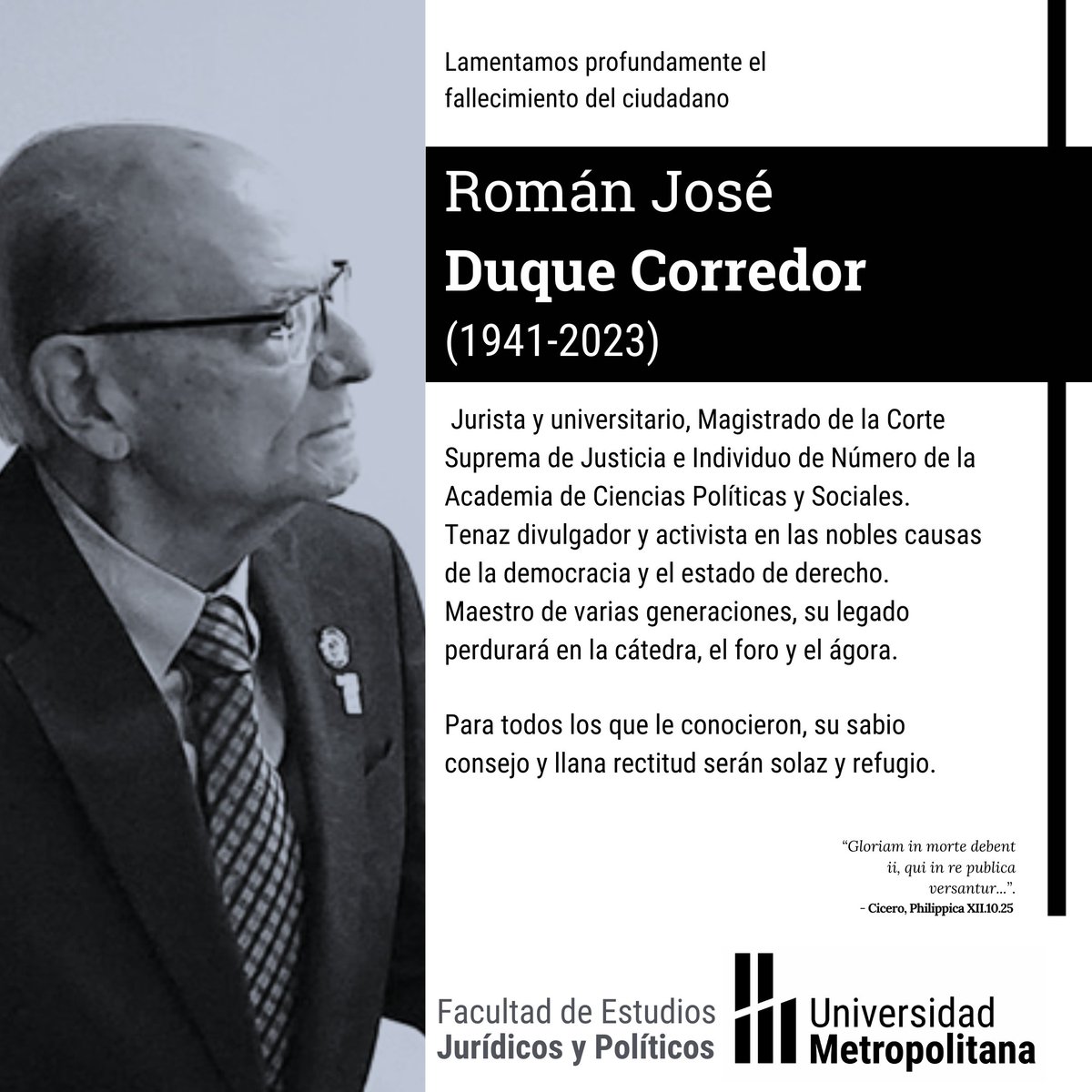 Con profundo pesar lamentamos la muerte del gran jurista venezolano, Román Duque Corredor (1941-2023). Su compromiso con la democracia y la justicia social fue inspirador. Su humildad más allá de sus logros, admirable. Descanse en paz, Dr. Duque Corredor.
